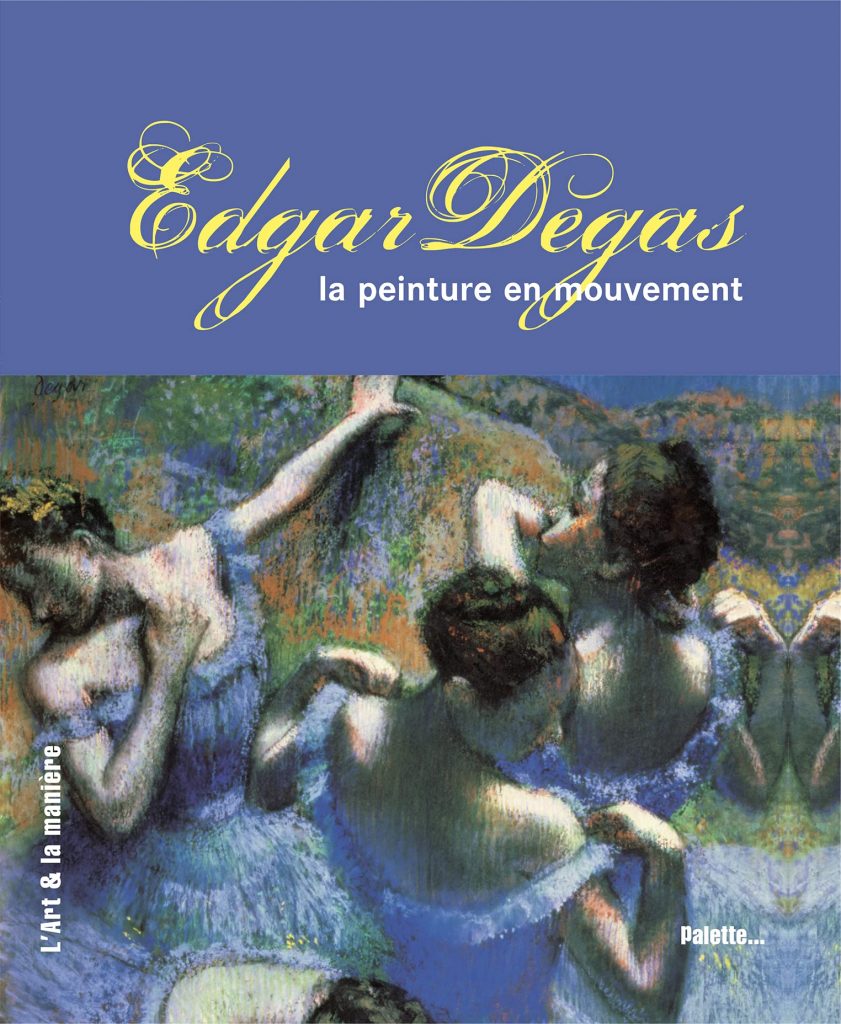 Edgar Degas, la peinture en mouvement